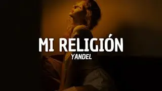 Yandel - Mi Religión (Letra)