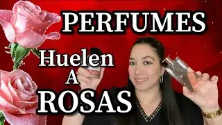 PERFUMES que huelen a ROSAS #perfumesdemujer #perfumescostosos #perfumesfemeninos
