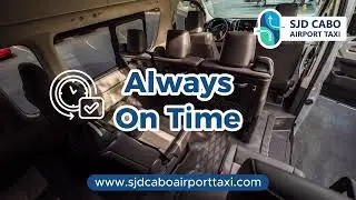 Amazing Rides & Affordable Private Shuttles with SJD Cabo Airport Taxi