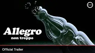 ALLEGRO NON TROPPO | Official Trailer