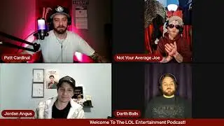 LOL Entertainment Podcast &ndash; Episode 8
