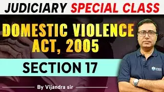 Domestic Violence Act, 2005 for Judiciary Exam | Section- 17 | By Vijandra sir #dvact