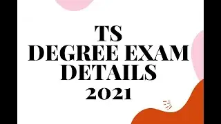 Degree Exams 2021|Degree exams|Latest updates of degree exams|ts degree exams details|Degree|exam||