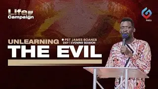 LC'22 Day 1 - Unlearning the Evil by Pst James Boaner