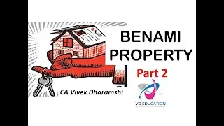 The Benami Transactions (Prohibition) Act, 1988 I Part 2 I Full Procedure in Detail I