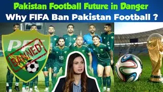 Why FIFA Suspended Pakistan Football Fedration | Future of Footall is in Danger in Pakistan |
