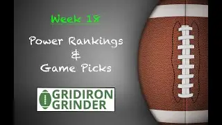 Week 18 NFL Power Rankings & Game Picks
