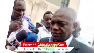 Kalu: Former Abia governor finally released from prison