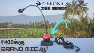 💥Best Brand Mic🎙️ Unboxing and Review in Tamil | Zebronics Zeb SM500 Mic Unboxing and Review Tamil