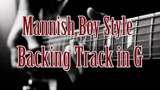 Mannish Boy Style Backing Track in G
