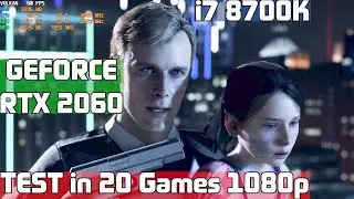 RTX 2060 i7 8700k Test 20 Games