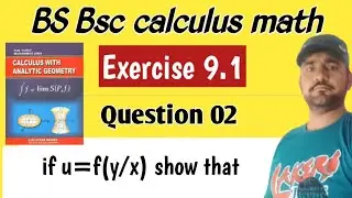 BSc Calculus Ex 9.1 Q2 | Homogeneous Functions|how to Verify Euler&rsquo;s Theorem Step by Step 