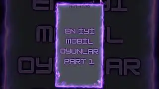 Oynaman gereken mobil oyunlar PART 1 (Oynamak istediğin arkadaşına g&ouml;nder)