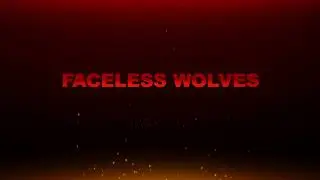 FACELESS WOLVES - Играй вместе с нами!