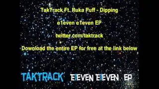 TakTrack - Dipping ft. Ruka Puff