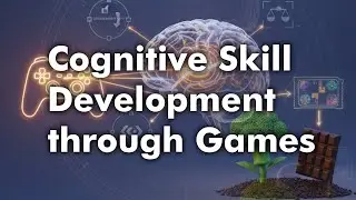 G11 cognitive development of brain through games