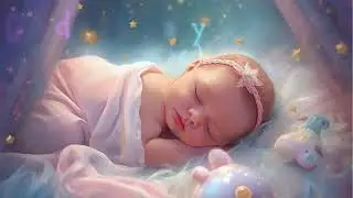 🌙 Baby Sleep Music | Soothing Lullabies for Deep Sleep, Calm & Relaxation 👶💤