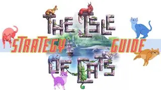 The Isle of Cats Strategy Guide