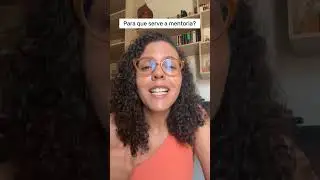 Para que serve a mentoria?