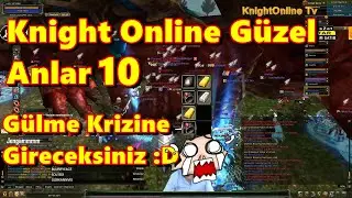 Knight Online G&uuml;zel/Komik Anlar 10 / #knightonline #FELANKORpk #gemkırma #knightonlineupgrade #funny