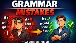 Grammar Mistakes That Make You Sound Non-Native (Fix These NOW)