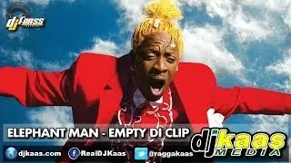 Elephant Man - Empty Di Clip