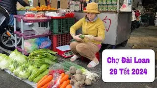 Ngày 29 Tết ở chợ Long Đàm quận Đào Viên Đài Loan