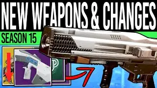 Destiny 2 | SEASON 15 WEAPONS! New REWARDS! Exotic NERFS, Fusion Rework, Stasis Perks & Anti Cheat!