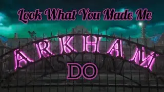 Look What You Made Me Do | Suicide Squad