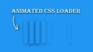 Animated Loader | Making a Loader With Pure CSS | CSS Loader | CSS Effect