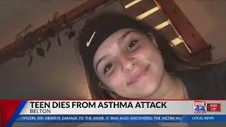 Belton teenager dies from asthma attack