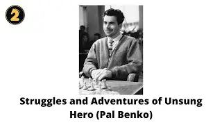 The Inspiring Life of Chess Legend Pal Benko: Struggles and Successes #chess #time2chess #legend