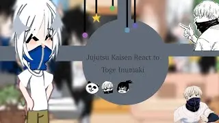 Jujutsu Kaisen react to Toge Inumaki [YuuToge] (Gachaclub) [Vietnam/English] •By: Ied_Eiu•
