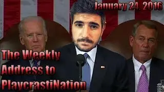 The Weekly Address to PlaycrastiNation | January 24, 2016