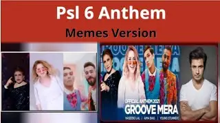 Psl 6 anthem Memes Version