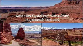 Scenic Drive from Capitol Reef to Goosenecks State Park | Utah State Routes 24 & 95 | SW Landscapes
