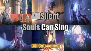All Silent Souls Can Sing (All Cutscenes) [Wuthering Waves]