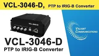 VCL-3045-D, PTP to IRIG-B Converter: Time Distribution Unit || Valiant Communications