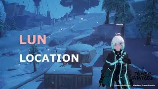 Lun | Ultimate Weapon Event | Intel Gathering [TOF]