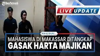 🔴Terobsesi Jadi Pengusaha, Mahasiswa di Makassar Berakhir di Penjara setelah Gasak Harta Majikan
