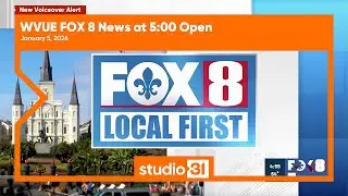 WVUE FOX 8 News at 5:00 Open, 1/5/2026 (New Voiceover)