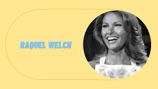 From Hollywood Bombshell to Cultural Icon: The Legacy of Raquel Welch