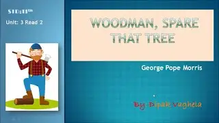 wood man spare that tree #woodmansparethattree #std11unit3 #gsbstd11 #chipkomovemnet#geourgpop #poem