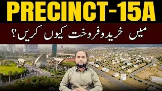 Why Buy & Sell in Precinct-15A? Top Reasons Revealed! 🏡💰 #bahriatownkarachi