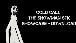 The Snowman (Cold Call) Stk Showcase + Download (Stick Nodes)