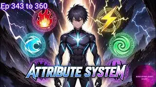 Attribute system ep 343 to 360 #bookboundnovelstory #audiobooks 