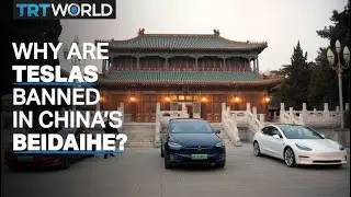 Why are Tesla vehicles banned in China&rsquo;s Beidaihe?