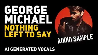 George Michael - AI Generated Vocals - 
