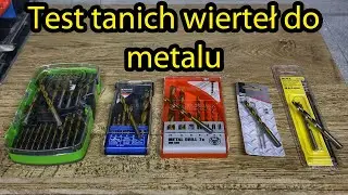 Test Tanich Wierteł Do Metalu - Parkside - Niteo - Werckmann - Drel - Hard Head