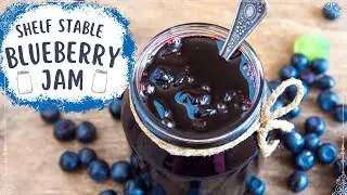 How to Make Perfect Blueberry Jam (Beginner's Guide)